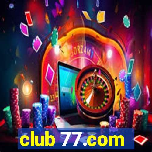 club 77.com